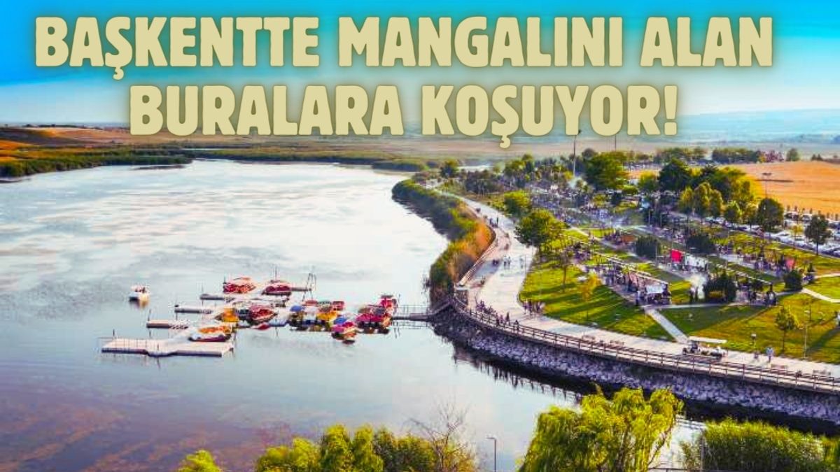 Havalar ısındı Ankaralıların akını başladı! Mangalı alan koşuyor: İşte Başkentin en güzel piknik yerleri