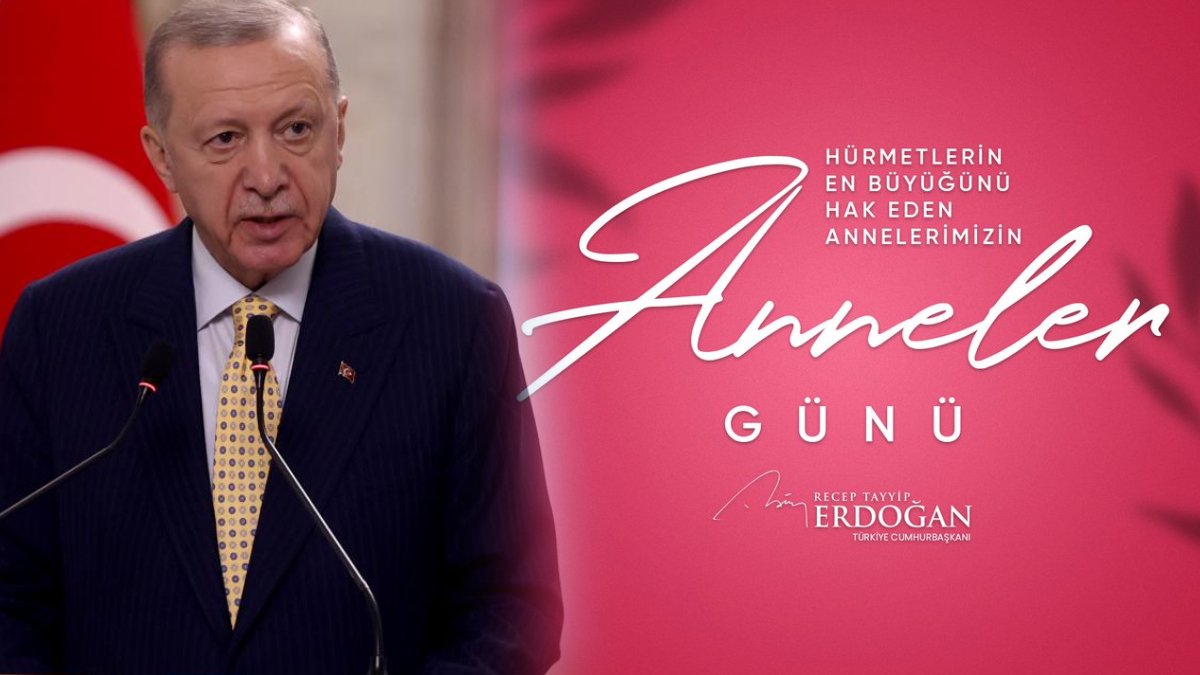 Erdoğan'dan Anneler Günü mesajı