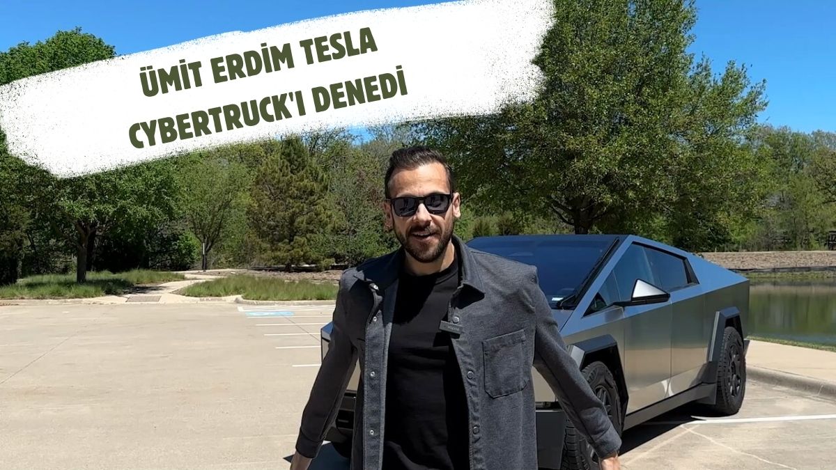 Tesla Cybertruck'ı kullanan ilk Türk ünlü! Bu özelliği hiç konuşulmamıştı... Ümit Erdim notunu verdi