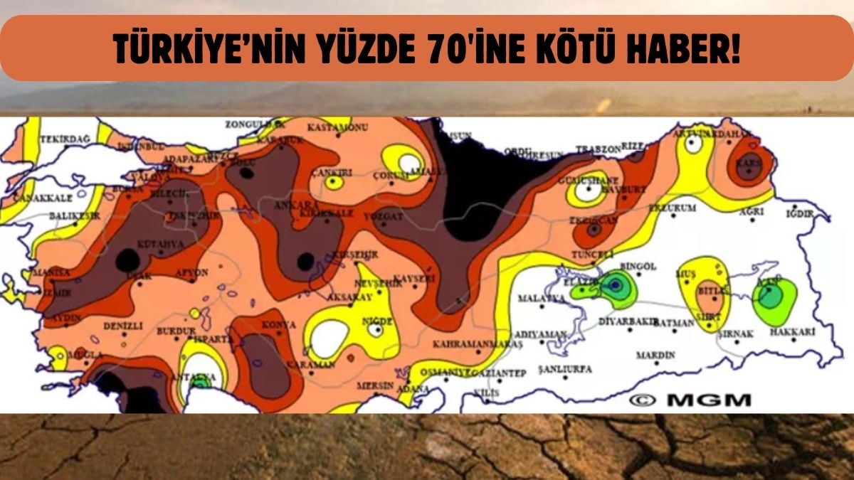 Türkiye haritasında şehirler kahverengi Türkiye'nin yüzde 70'ine kötü haber var