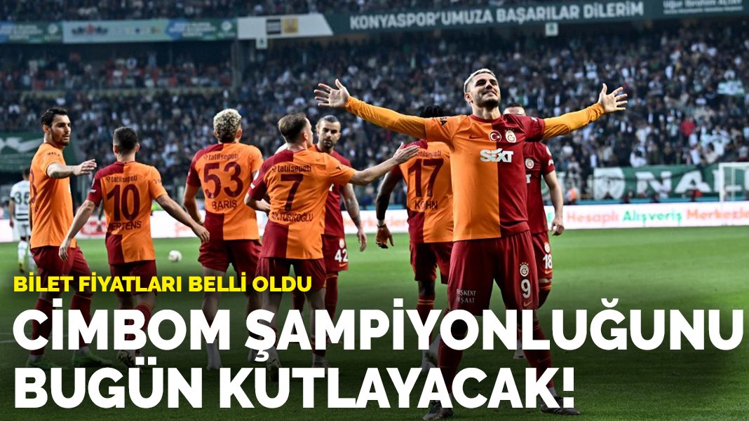 Galatasaray şampiyonluğunu bugün kutlayacak Bilet fiyatları belli oldu
