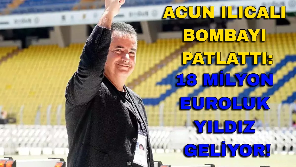 Acun Ilıcalı bombayı patlatıyor! Mourinho istedi Acun özel uçağıyla getiriyor: 18 milyon euroluk yıldız hayırlı olsun