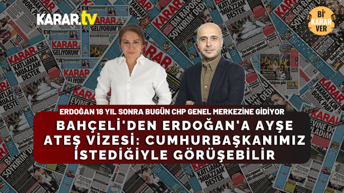 Bahçeli'den Erdoğan'a Ayşe Ateş Vizesi: Cumhurbaşkanımız istediğiyle görüşebilir, sakıncası yok