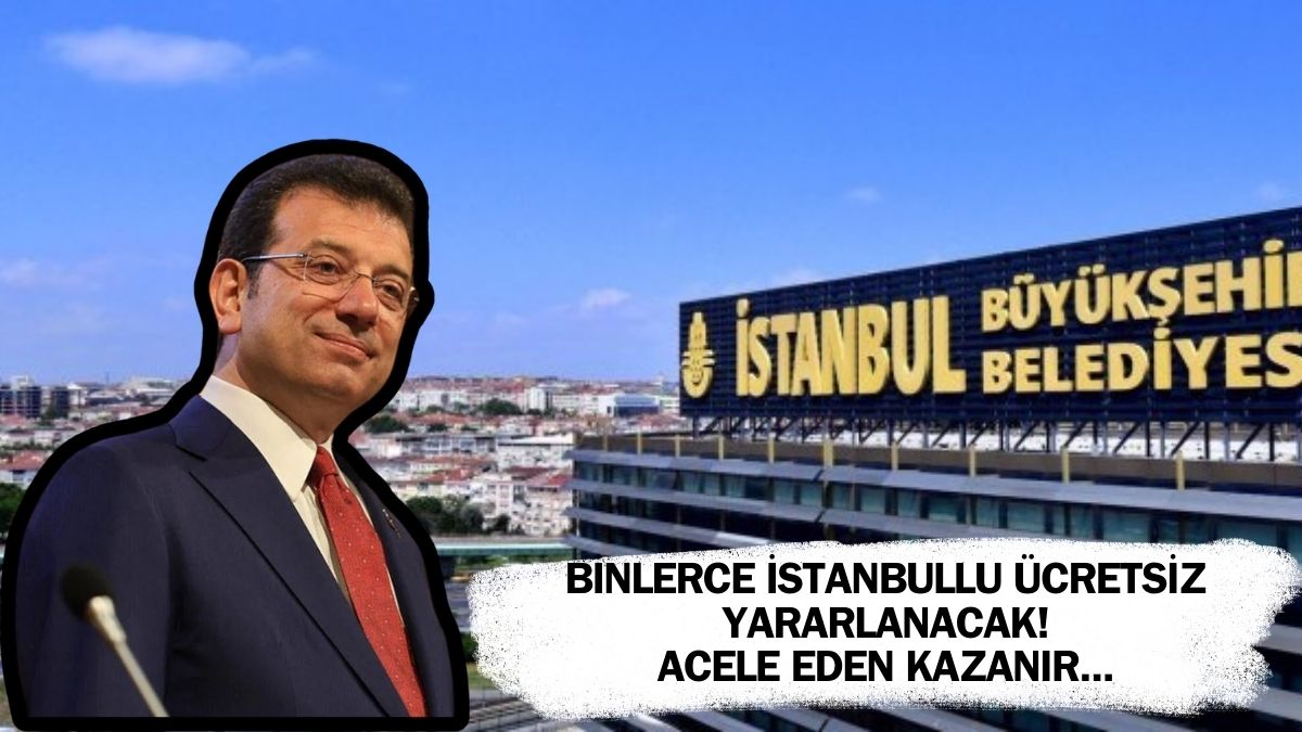 İstanbul’da yaşayan herkese ücretsiz oldu! Ücretsiz yararlanmak isteyen başvuru yapıyor: Acele eden kazanır