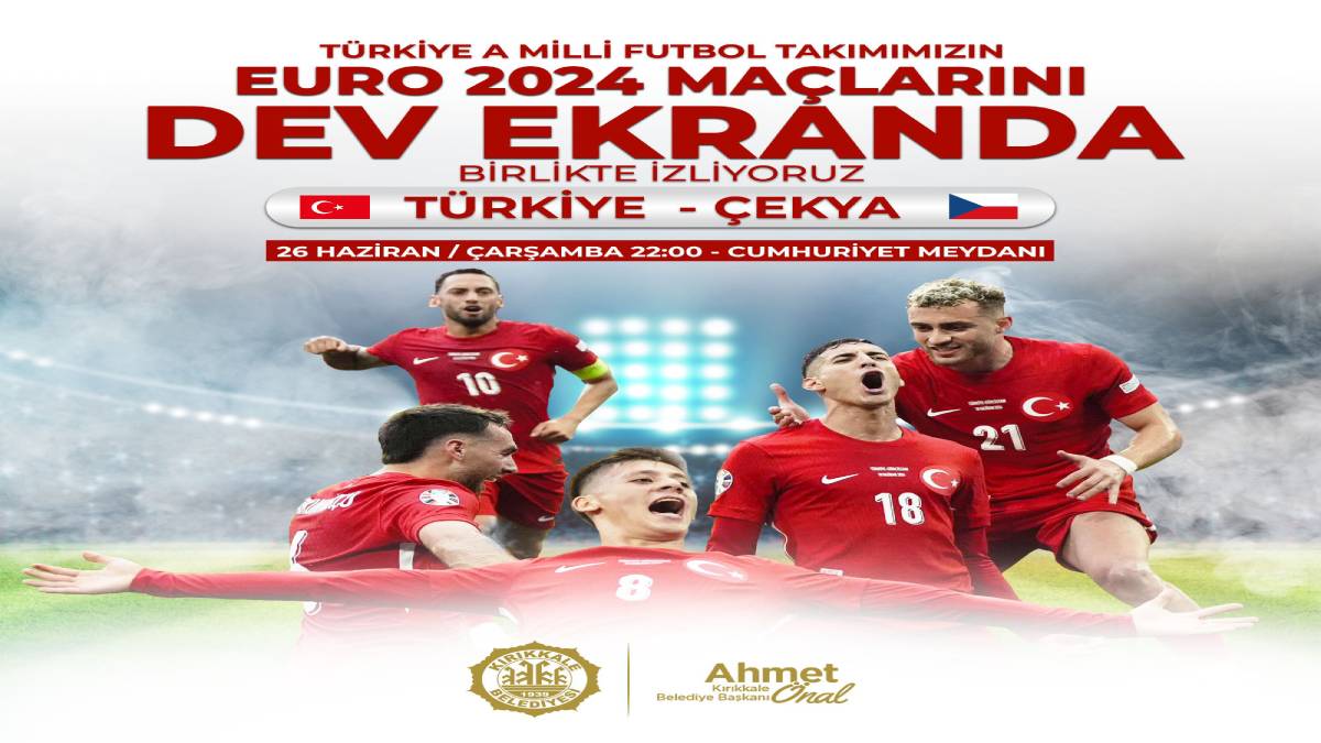 Çekya maçı kırıkkale’de dev ekranda