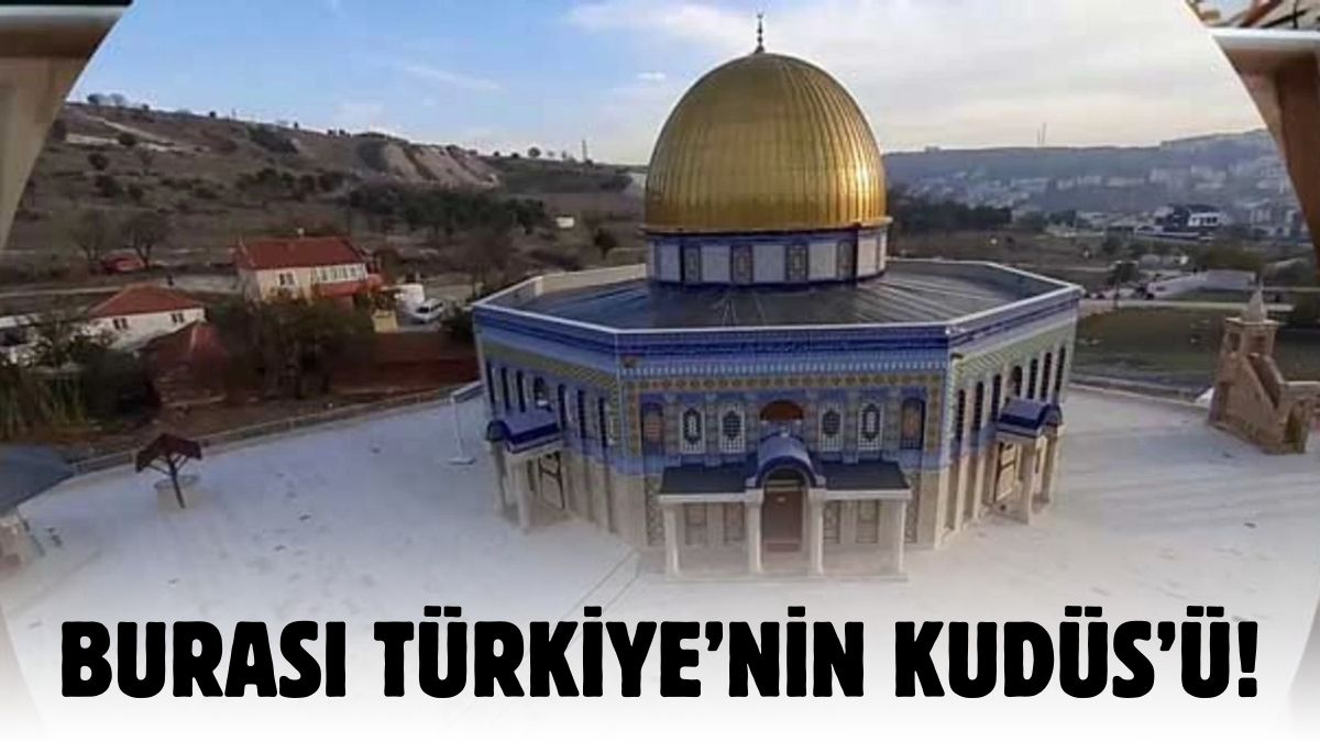 Gören Kudüs sanıyor ama burası Türkiye'de! O ile giden görmeden dönmesin, herkesi hayran bırakıyor