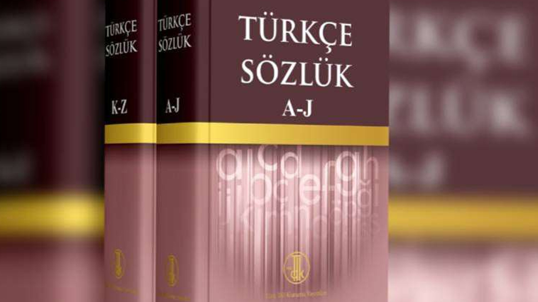 TDK dört kelimenin anlamını sözlükten kaldırdı