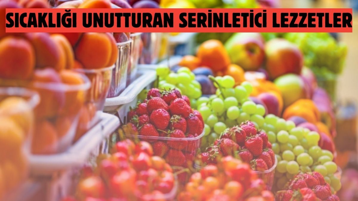 Yazın sofranızdan eksik etmeyin! Bu besinler vücudu serinletip terlemeyi önlüyor: Yazın bol bol tüketin