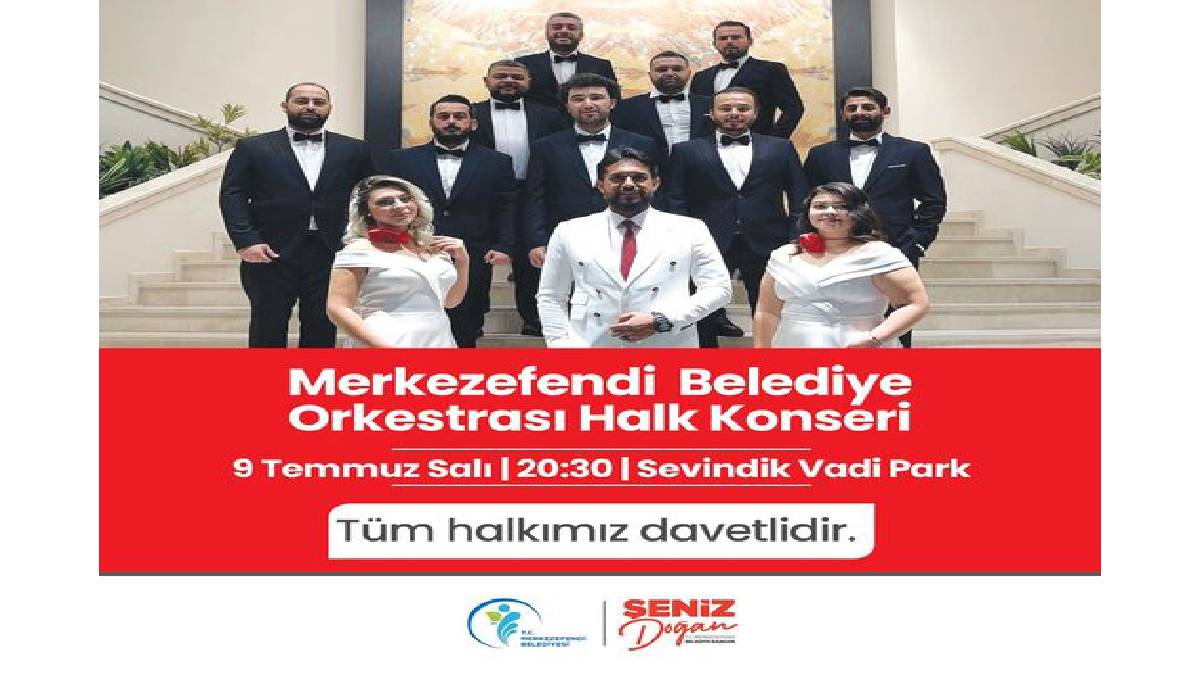 Merkezefendi Belediye Orkestrası Halk Konseri verecek
