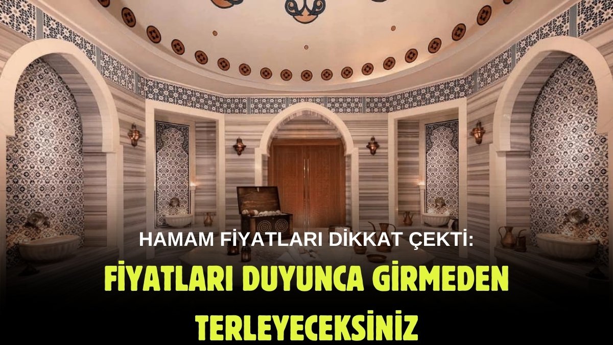 Hamama giden terleyecek! Fiyatlar 5 bin TL'yi buldu, bir kese attırmanın bedeli bakın ne kadar?