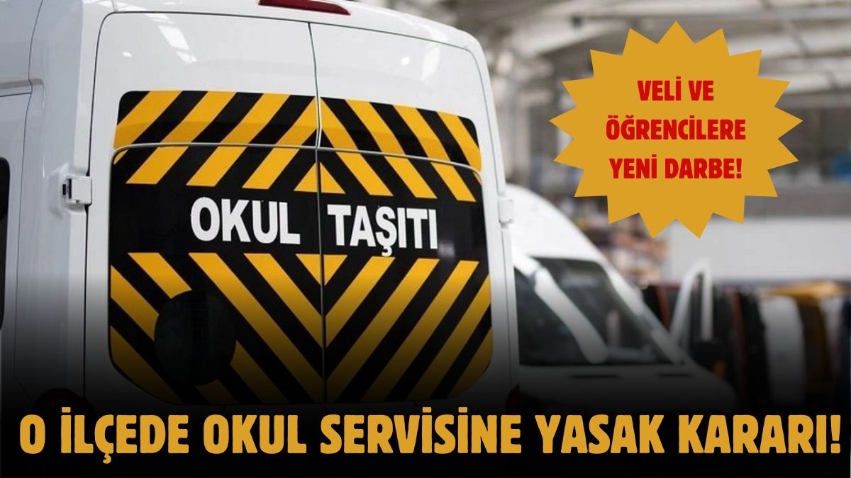 O ilçede okul servisleri kaldırıldı! Milyonlarca veliyi korkutan karar: Diğer illere de uygulanabilir