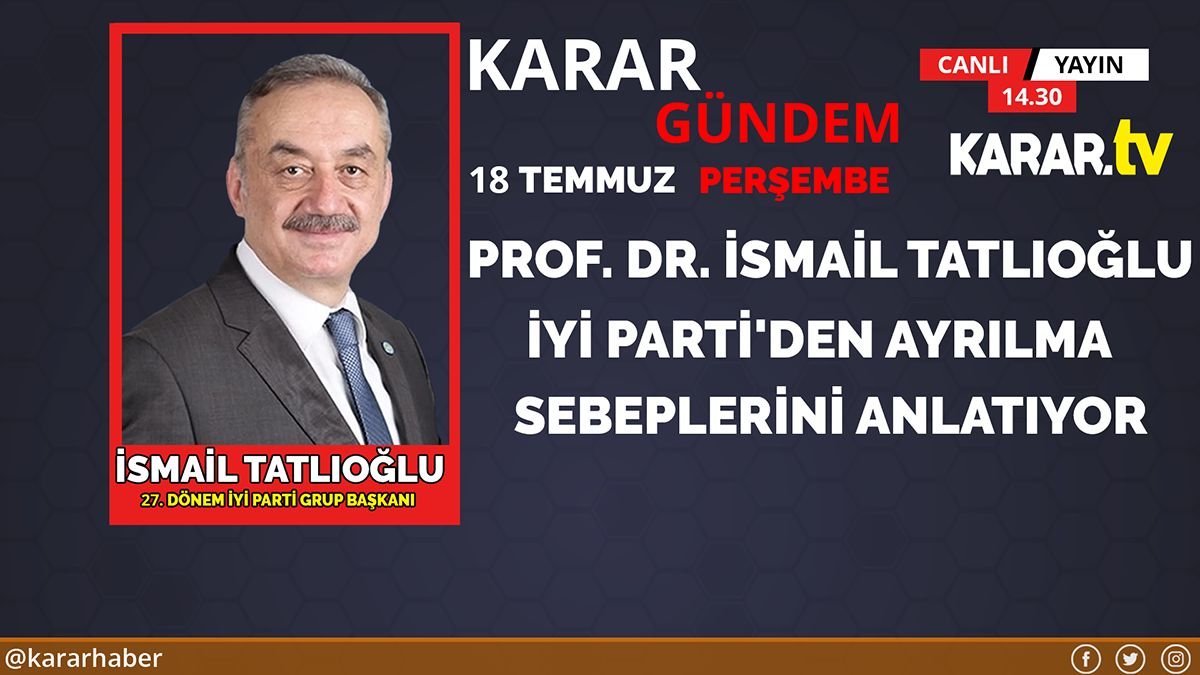Prof. Dr. İsmail Tatlıoğlu İYİ Parti'den ayrılma sebeplerini anlatıyor