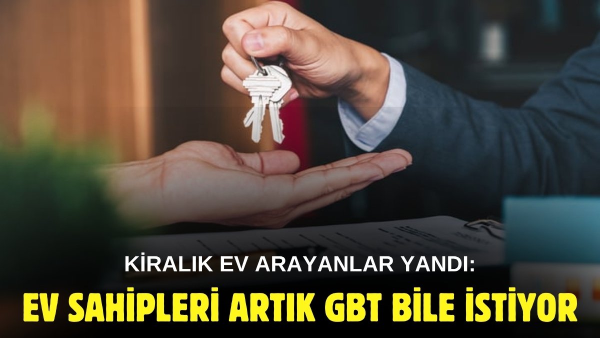 Kiracılar yandı! Memur kefil talebi en masumu, ev sahipleri artık bu belgeleri de istiyor