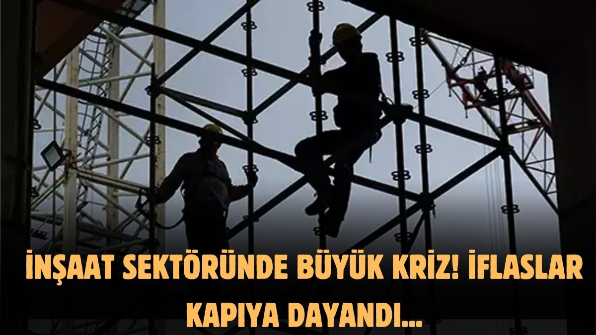 İnşaat sektöründe büyük iflaslar kapıda! Ev alacaklar ev yaptıracaklar dikkat: Son bir yıldır böylesi görülmedi
