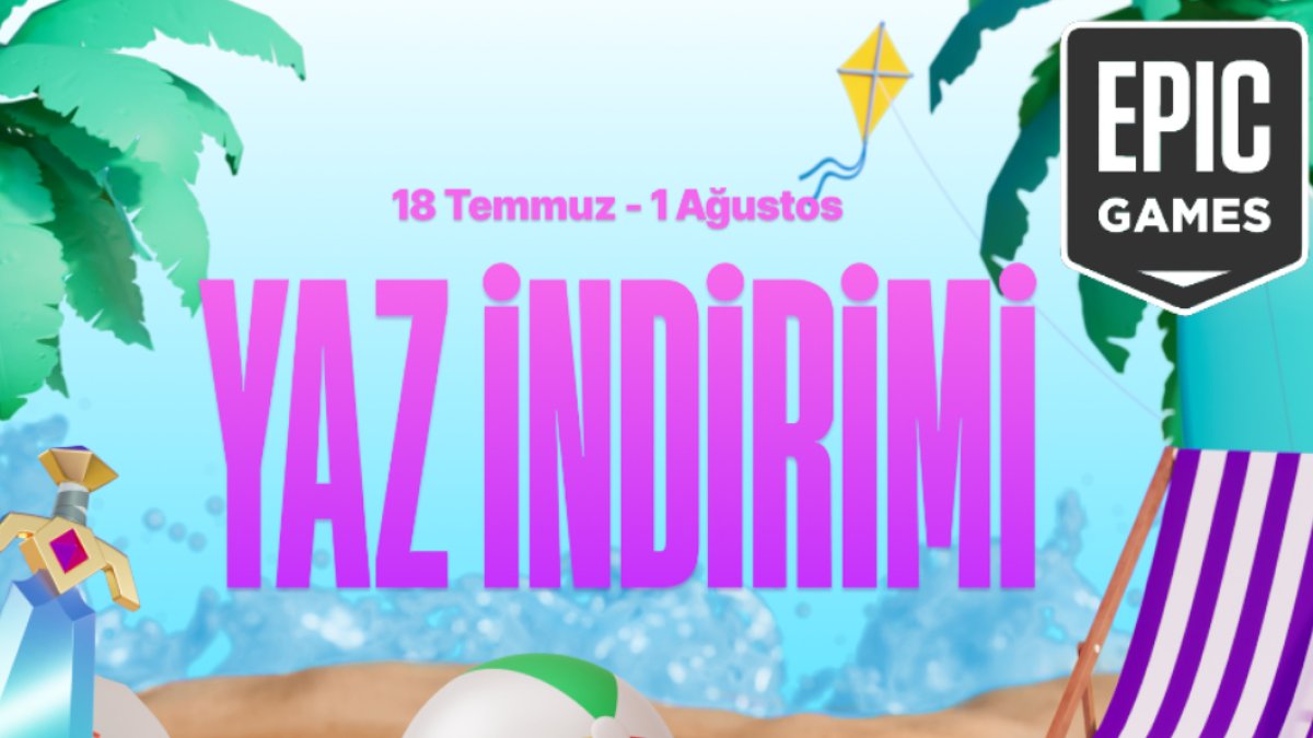 Steam'den sonra Epic Games Yaz İndirimleri başladı! Yüzde 80'i aşan indirimler