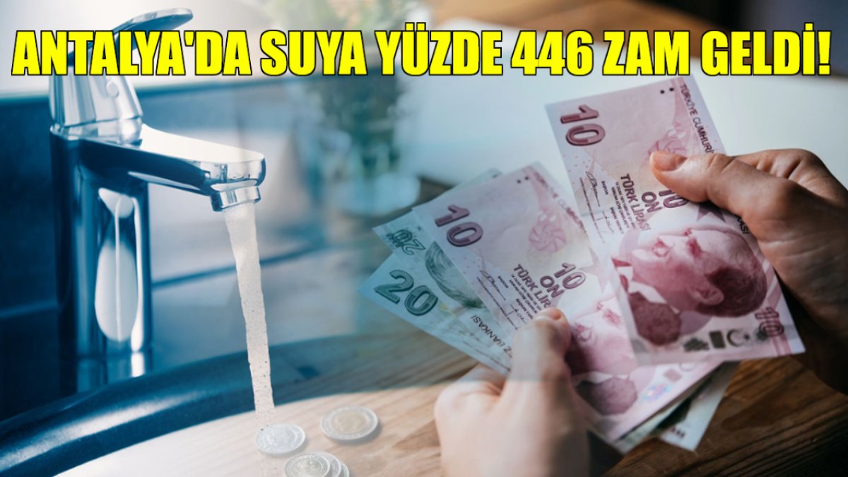 Antalya'da görülmemiş zam! Yaz ayında olacak iş değil: Yüzde 446 zam geldi