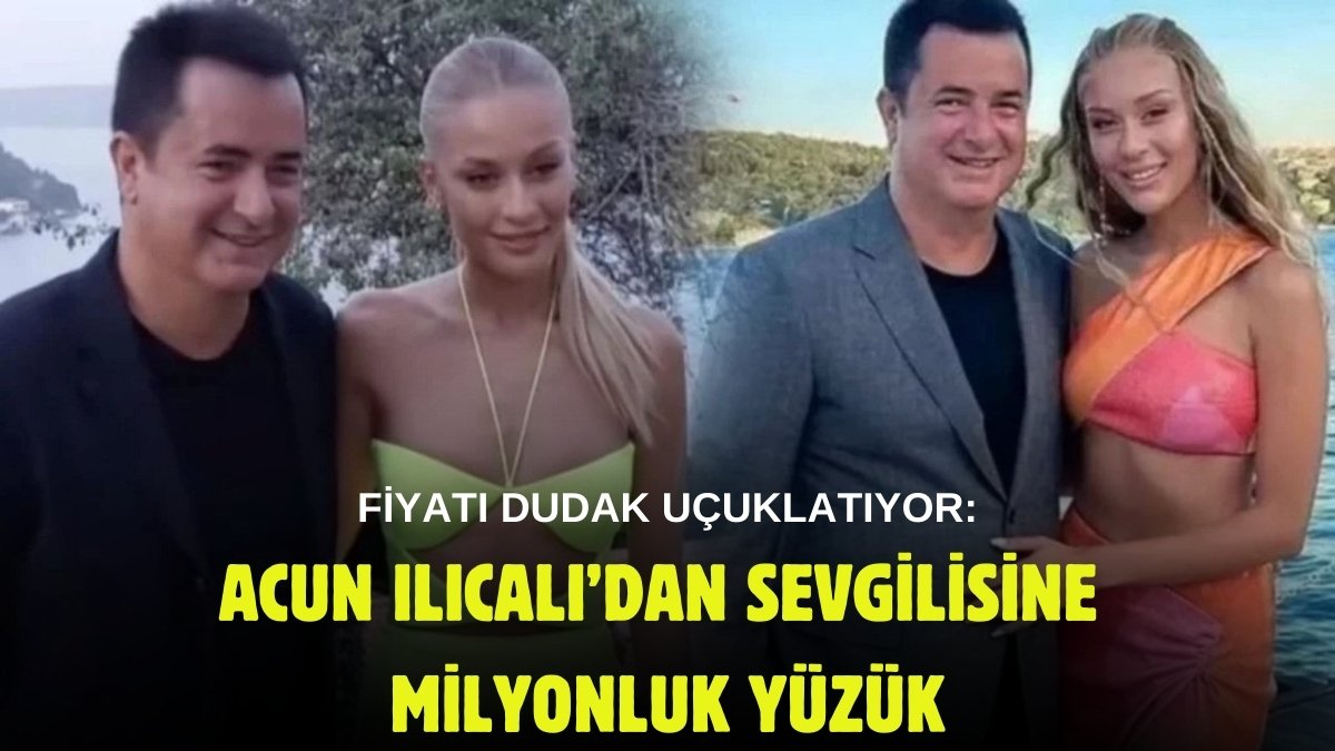Acun Ilıcalı paraya acımadı! Sevgilisi bir parmağında servet taşıyor: Yüzüğün değeri şok etti