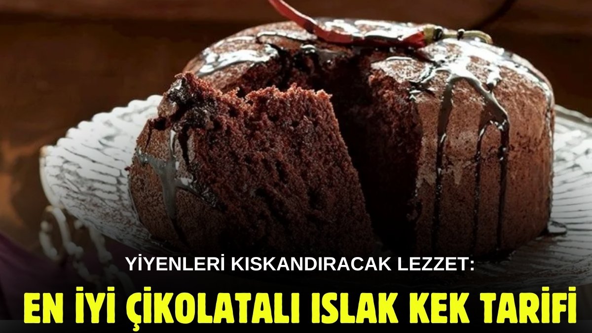 Tadına bakan pastaneden aldınız sanacak! Yumuşacık kıvamı, ağızda dağılan haliyle en iyi çikolatalı ıslak kek tarifi
