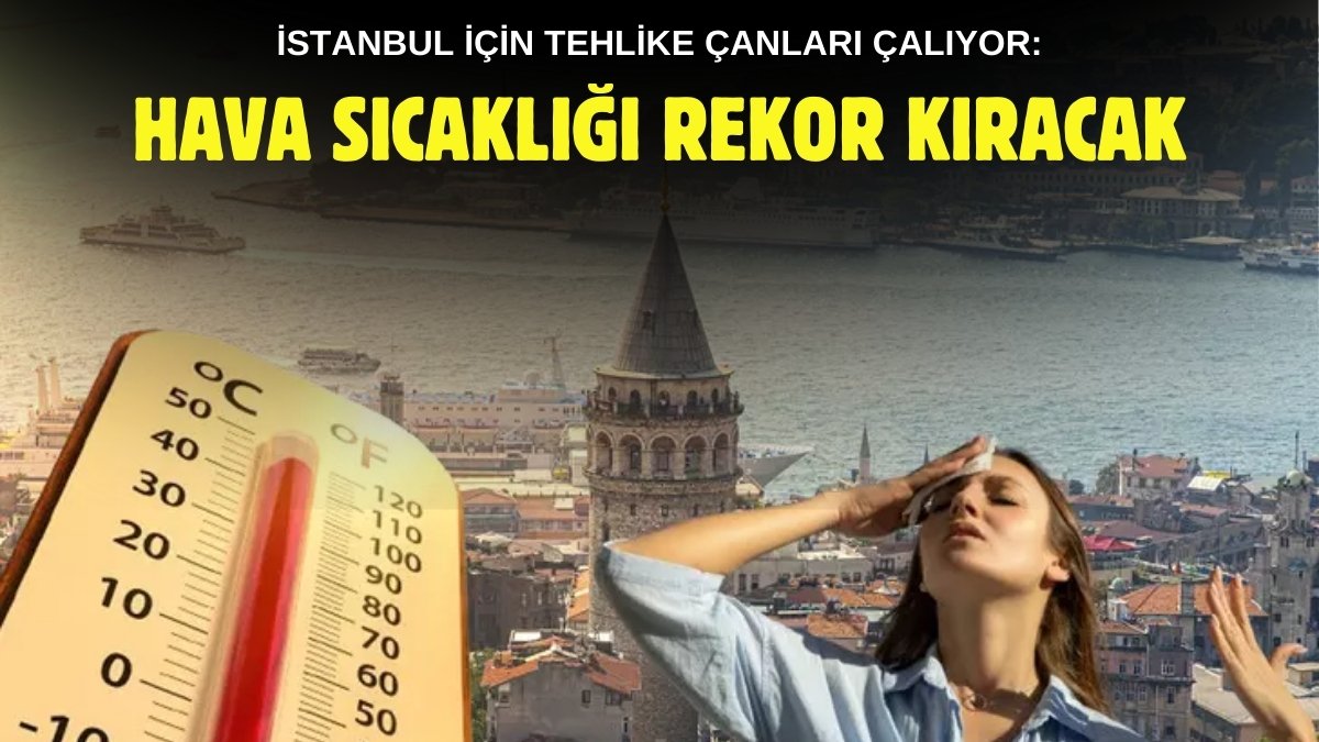İstanbulluyu deprem korkusu değil aşırı sıcak kaçıracak! Gölgede bile yakıyor: Rekorun rekoru henüz gelmedi!