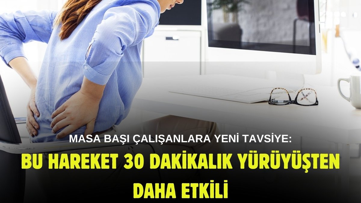 30 dakikalık yürüyüşten bile etkili yöntem! 45 dakikada bir bu hareketi yapmak kan şekerini düzenliyor