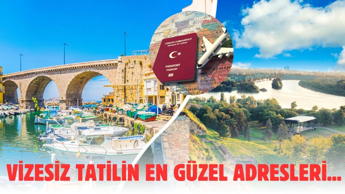 Yurtdışı hayaliniz için vize beklemeyin! Yeni liste belli oldu: Bu ülkeler vize derdi olmadan kapısını açıyor