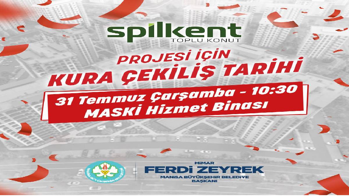 Spilkent’te beklenen gün geldi!