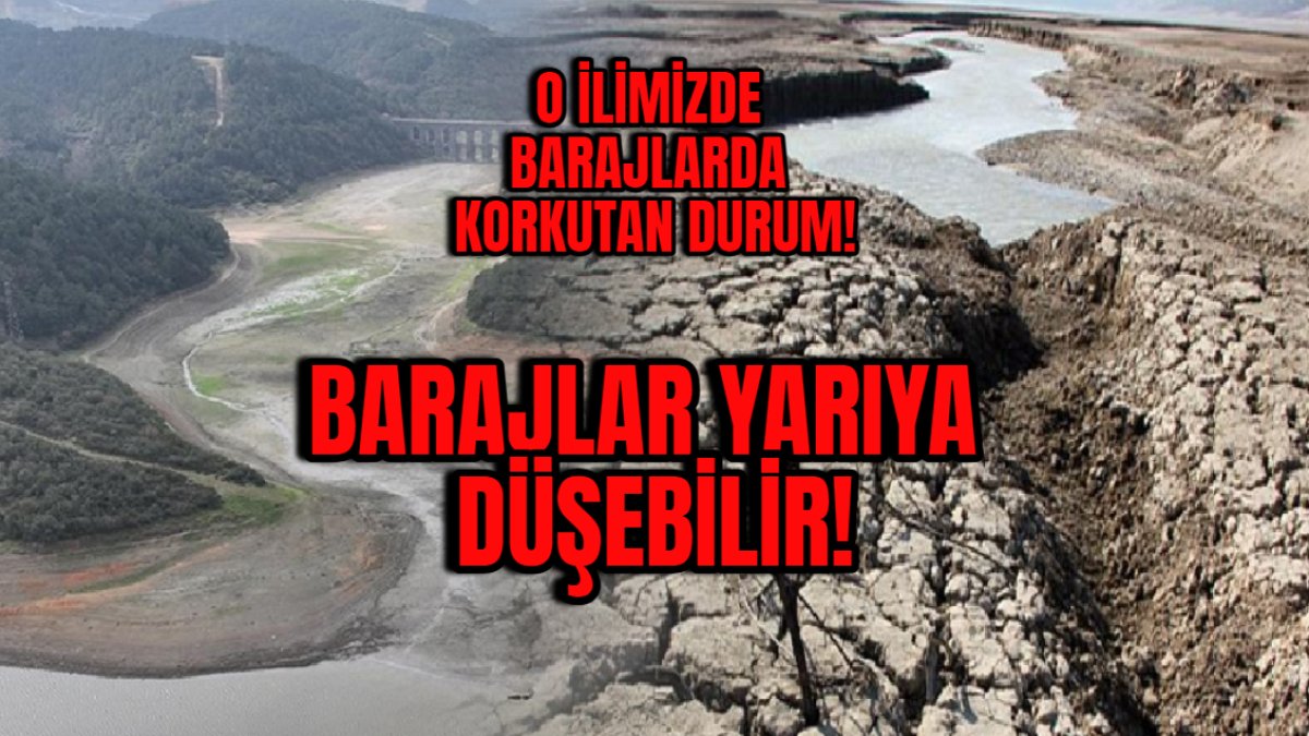 Milyonların yaşadığı ilimize 15 gün yağmur yok! Barajlar yarıya düşebilir uyarısı: Radarda susuzluk görünüyor!