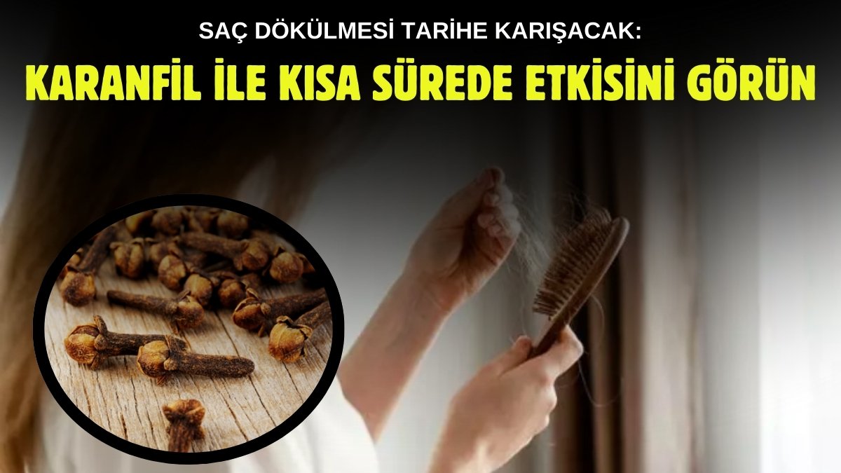 Karanfili sadece çaya atmayın! Avuç avuç dökülen saçın çaresiymiş: Saça sürünce dökülmeyi durduruyor
