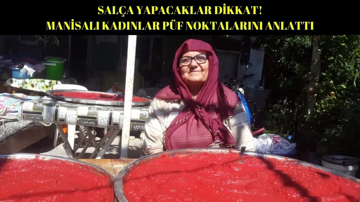 Manisalı kadınlar sırrını verdi! Ev yapımı salçanın püf noktası buymuş: Aylarca küflenmeden duruyor