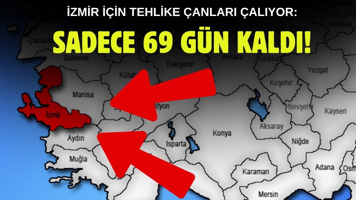 İzmir'de 69 gün sonra kıyamet kopacak! Felaket için geri sayım başladı, herkes son hazırlığını yapsın
