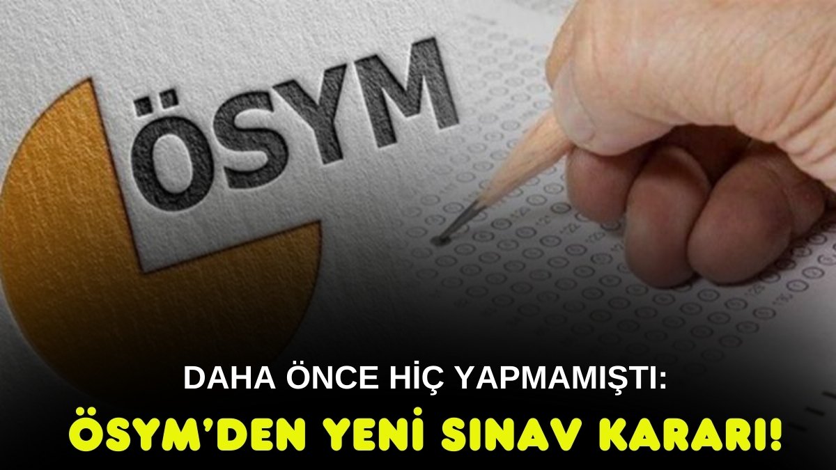 ÖSYM ilk kez yapacak! Tüm öğrencileri ilgilendiren yeni sınav kararı: Tarih belli oldu