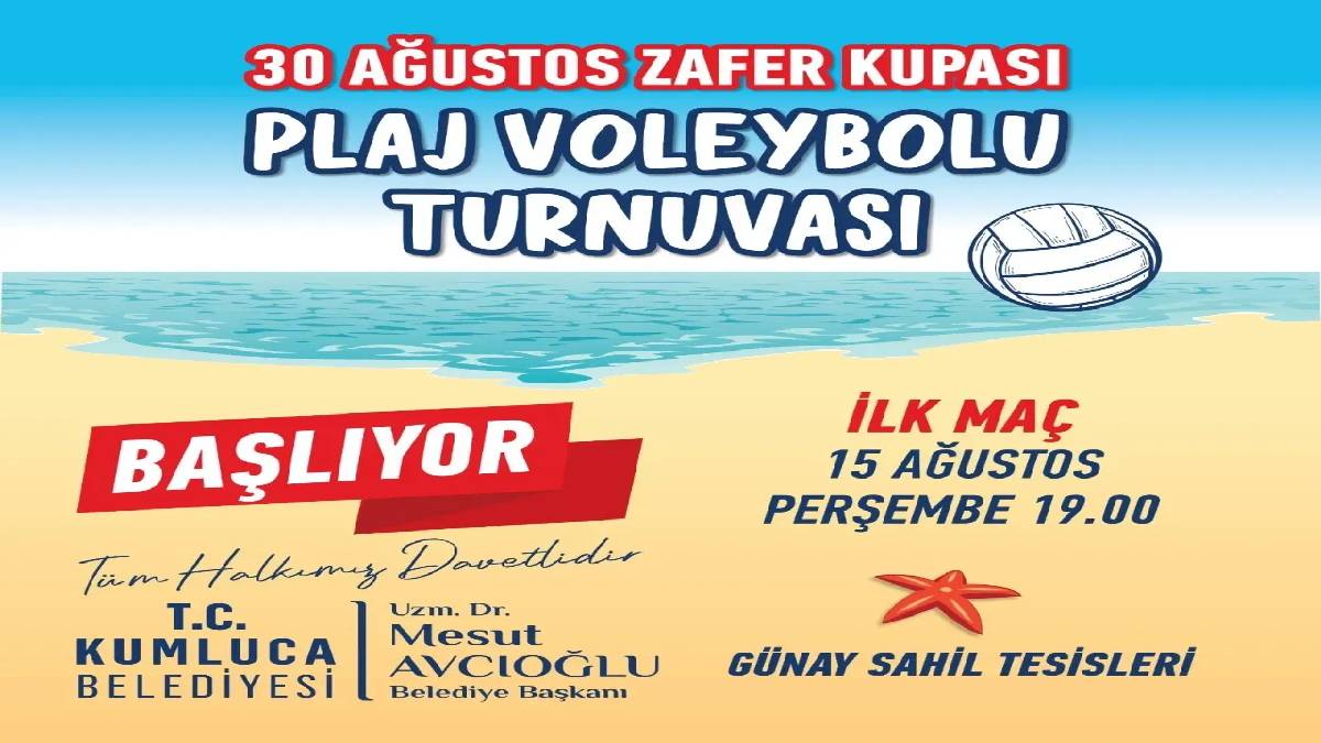 Kumluca’da 30 Ağustos Zafer Kupası Plaj Voleybolu Turnuvası başlıyor!