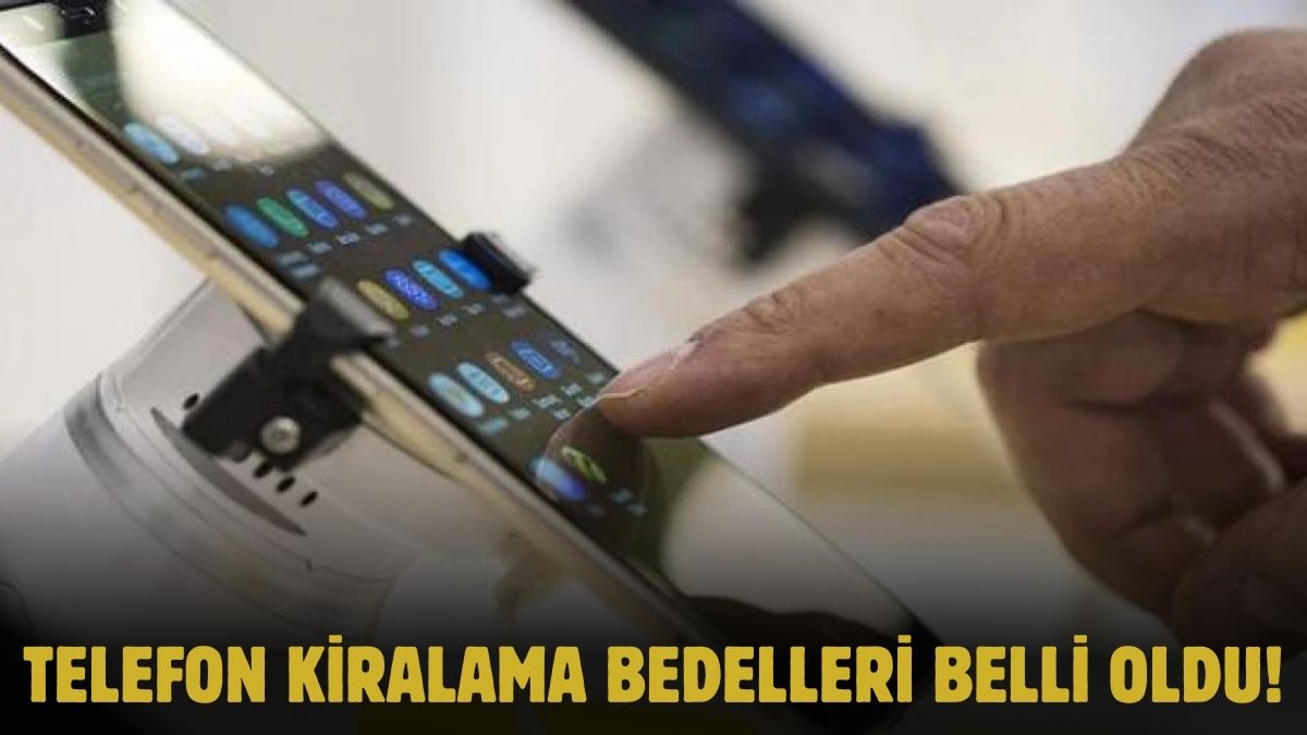 Telefon kiralama fiyatları açıklandı! Artık kimse satın almayacak: İşte marka marka fiyat tarifesi