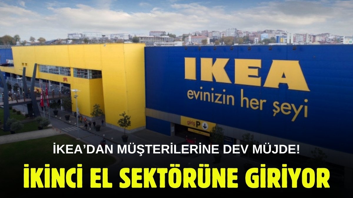 İKEA'dan dev hizmet! Dünyaca ünlü marka ikinci el sektörüne giriyor: Artık herkes alıp satabilecek
