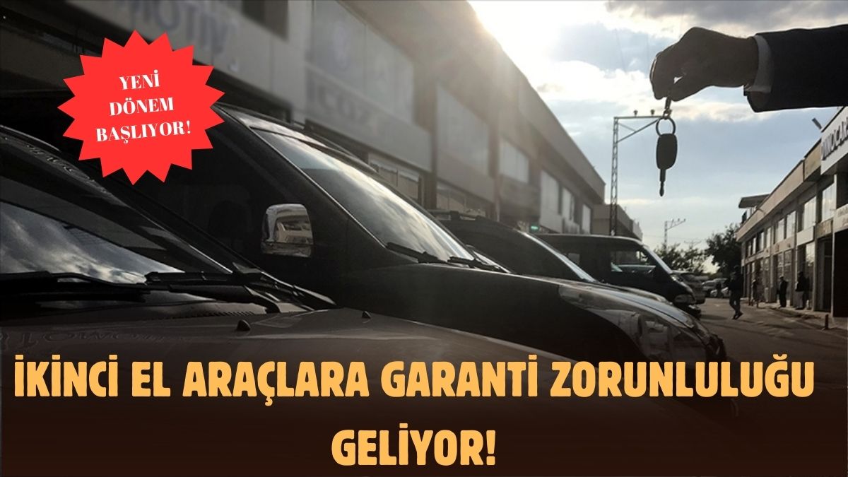 İkinci el otomobilde müjde! Artık garantili satılacak: M1, M1G, N1... Liste belli oldu