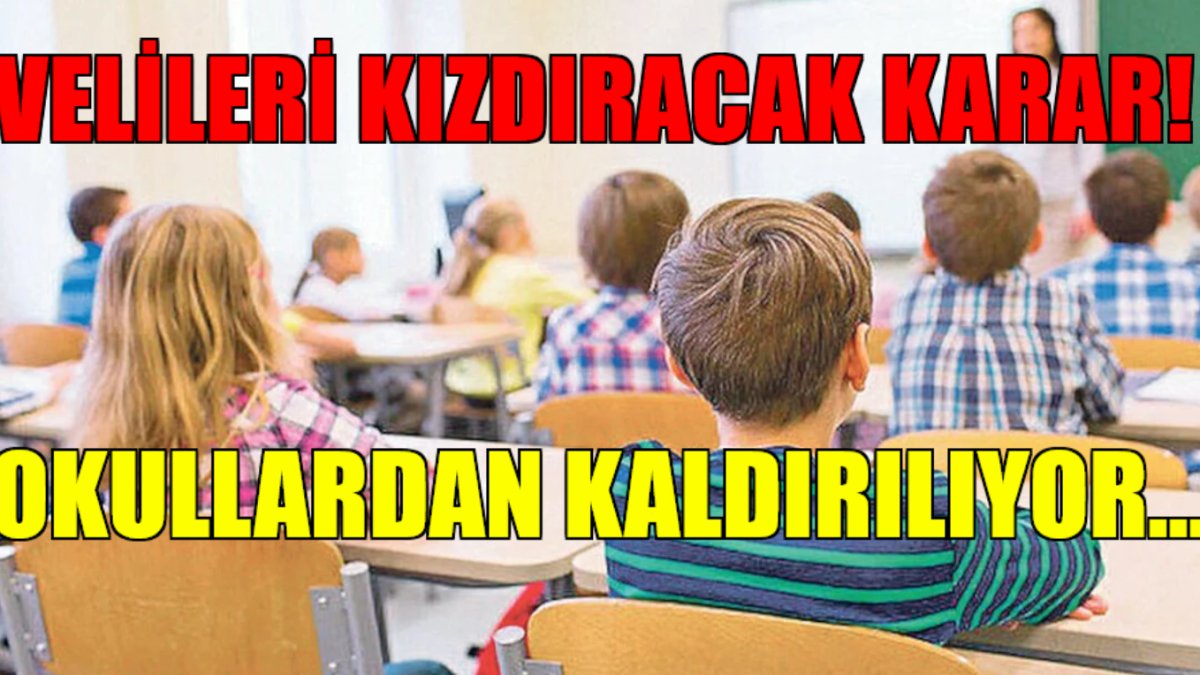 Velileri kızdıracak yeni karar! Herkese geçmiş olsun, okullarda artık kaldırıyor