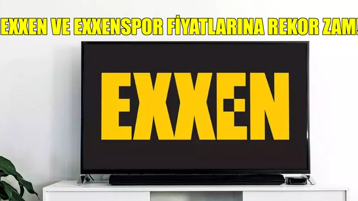 Exxen ve ExxenSpor ücretlerine rekor zam geldi! Yeni fiyatları cep yakıyor: Sporseverler çok üzülecek
