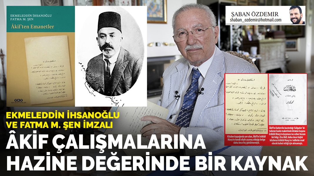 Âkif çalışmalarına hazine değerinde bir kaynak - KARAR