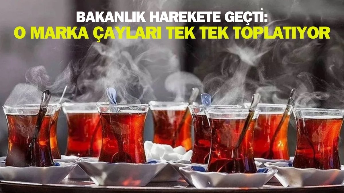 Çay tiryakileri dikkat! Türkiye'nin 11 çay markasında tespit edildi: Bakanlık tüm raflardan acil olarak toplatıyor