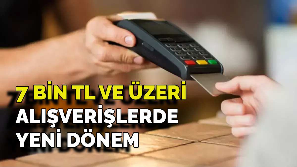 7 bin liranın üzerinde alışveriş yapanlar dikkat! Bunu yapmayana cezası çok büyük: Resmi Gazete'de yayınlandı