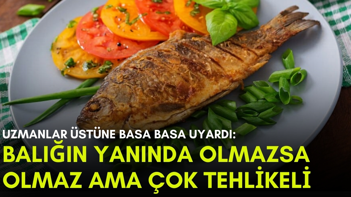 Balık masalarının olmazsa olmazlarından ama lezzeti kadar zararı da çok! Uzmanlar uyardı: Balıkla asla tüketmeyin!