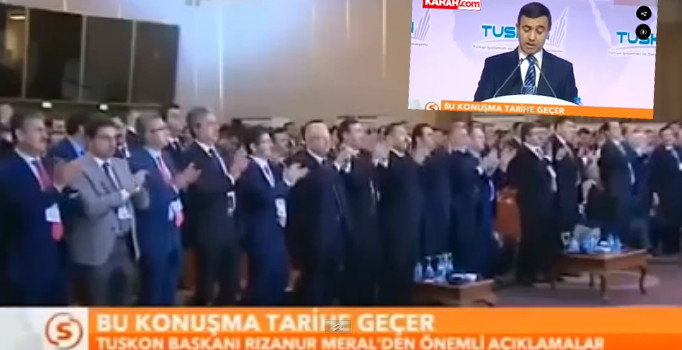 TUSKON Başkanı Rızanur Meral'i ayakta alkışlayanlar da soruşturma dosyasında - Video