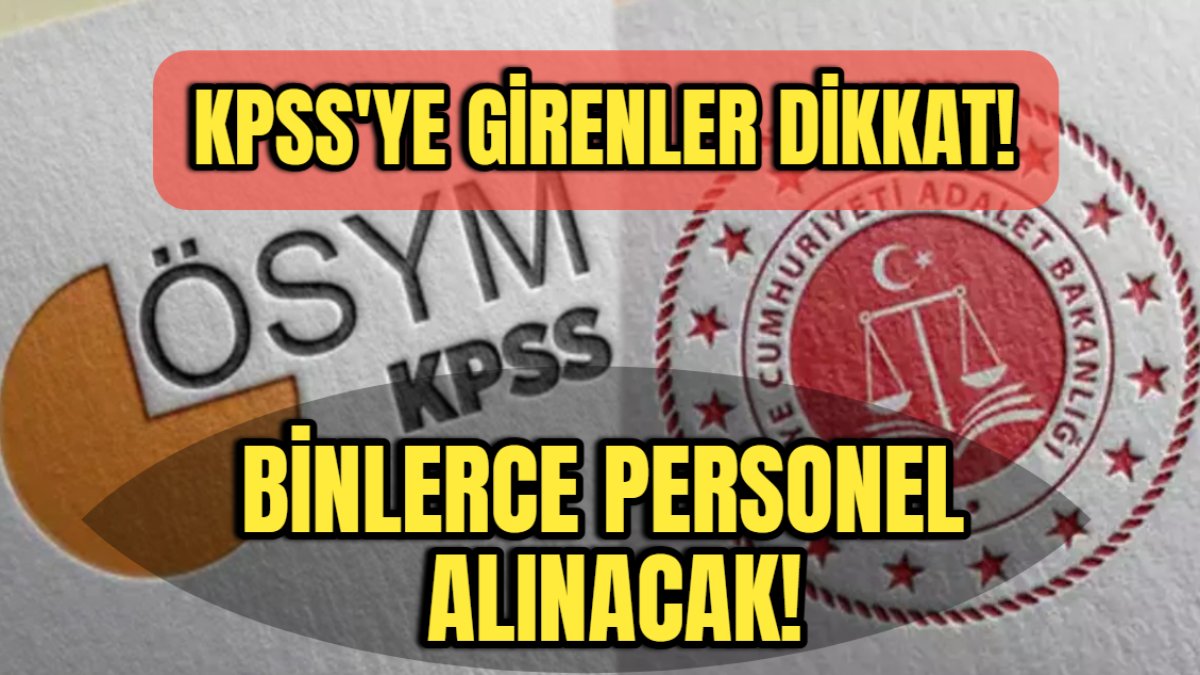 Adalet Bakanlığı'ndan binlerce personel alımı müjdesi: KPSS'ye girenler dikkat! Atama süreci için geri sayım başladı