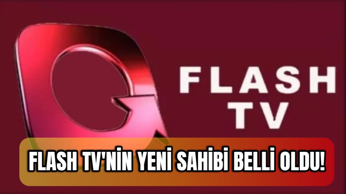Flash TV resmen satıldı! Yeni patronu bakın kim çıktı: İşler değişiyor