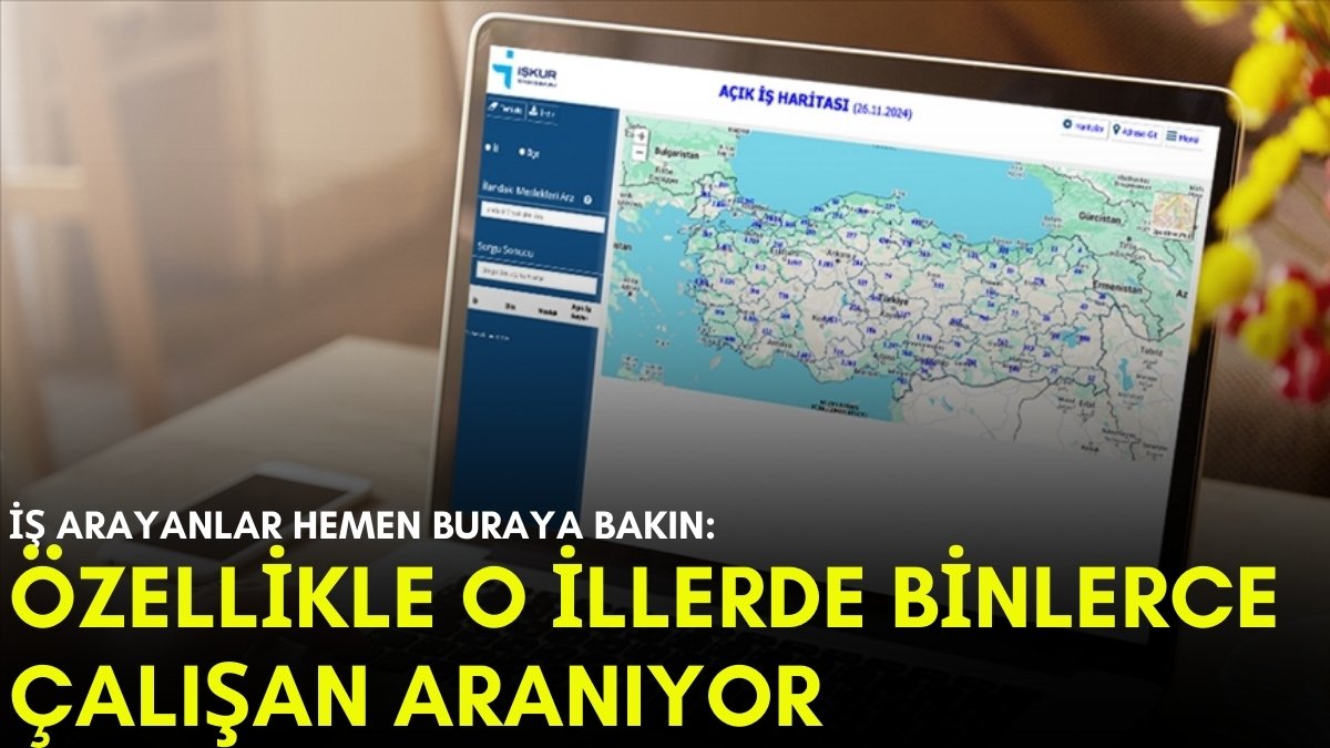 Türkiye'de en çok iş ilanı olan iller belli oldu! Buraya giden ekmeksiz kalmıyor: İşte mumla aranan meslekler