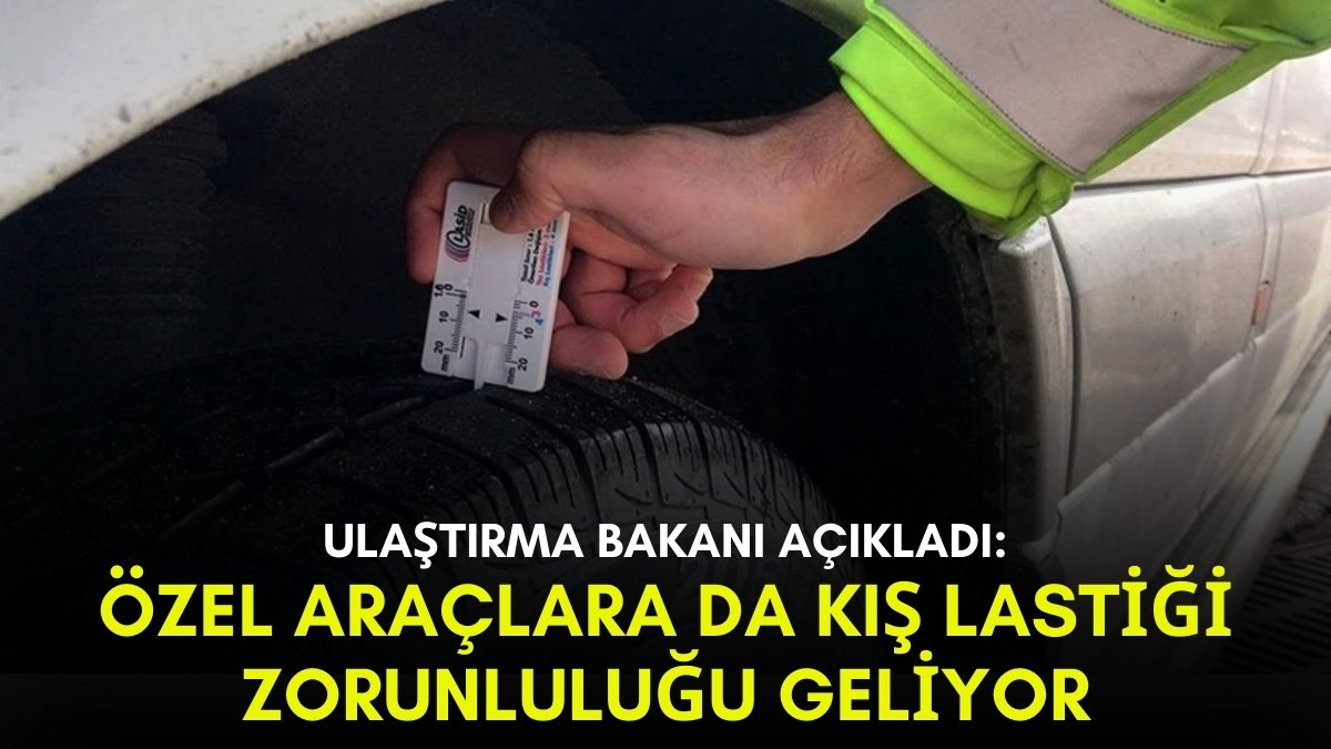 1 Aralık'ta başlıyordu! Özel araçlara da kış lastiği zorunluğu geliyor: Ulaştırma Bakanı resmen ilan etti