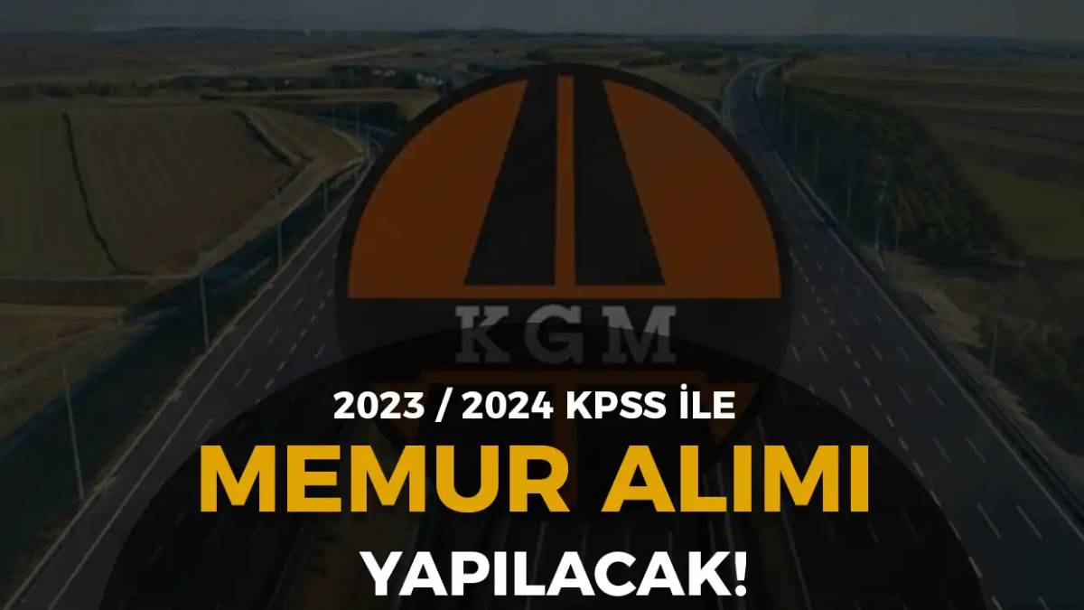 Karayolları Genel Müdürlüğü ve Göç İdaresi Başkanlığı personel alıyor! İşte aranan şartlar ve başvuru bilgileri