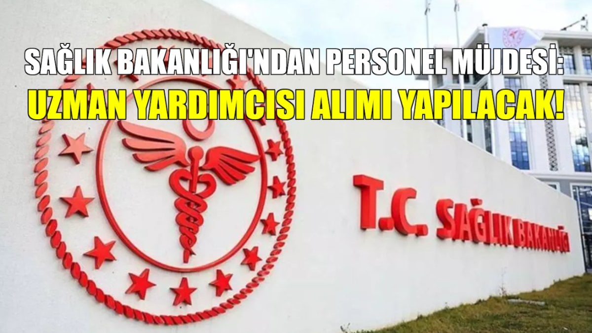 Sağlık Bakanlığı uzman yardımcısı alacak: İşte başvuru şartları ve detaylar