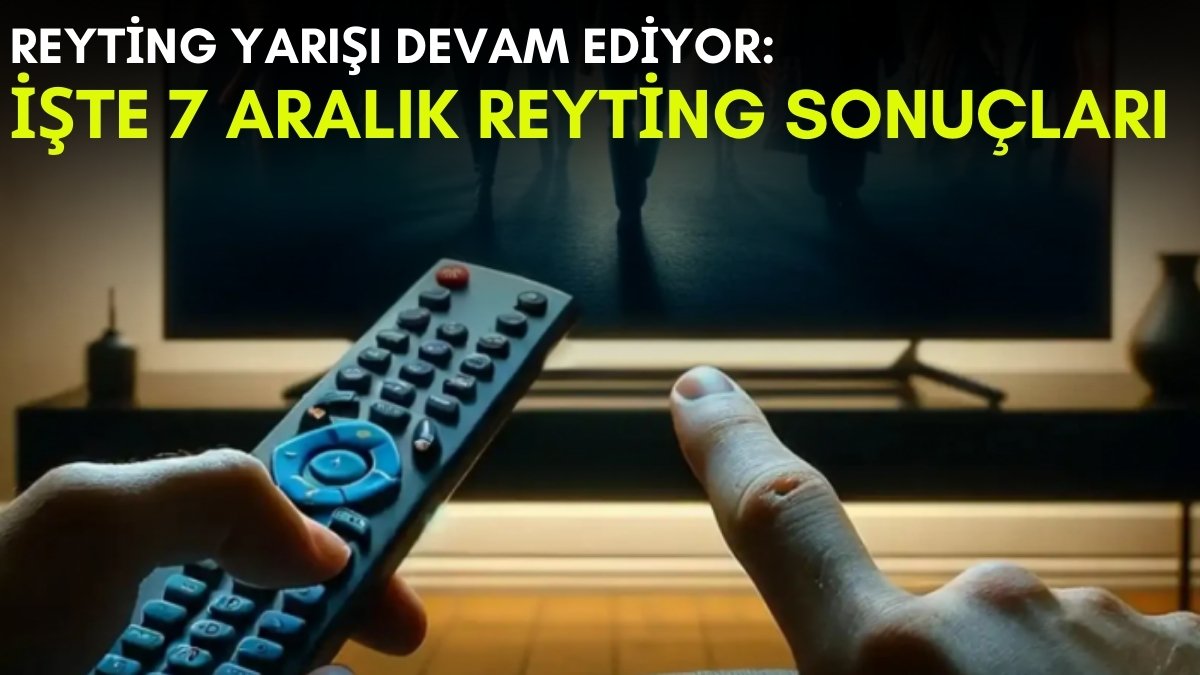 Kanalların rekabeti bitmek bilmiyor! Bu dizi ortalığı kasıp kavurmaya devam ediyor: İşte 7 Aralık reyting sonuçları