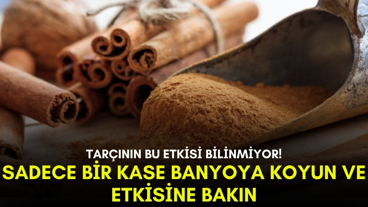 Eskiler çok yapıyordu yeniler şimdi öğreniyor! Banyoya bir kase tarçın bırakmak bakın ne işe yarıyor